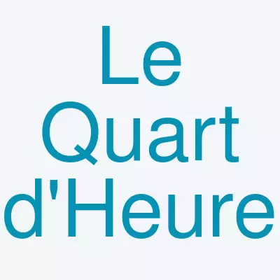 Le Quart d'Heure