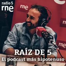 RAIZ DE 5 - El podcast más hipotenuso