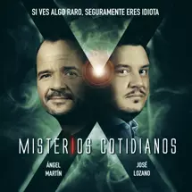 Misterios Cotidianos (Con Ángel Martín y José L